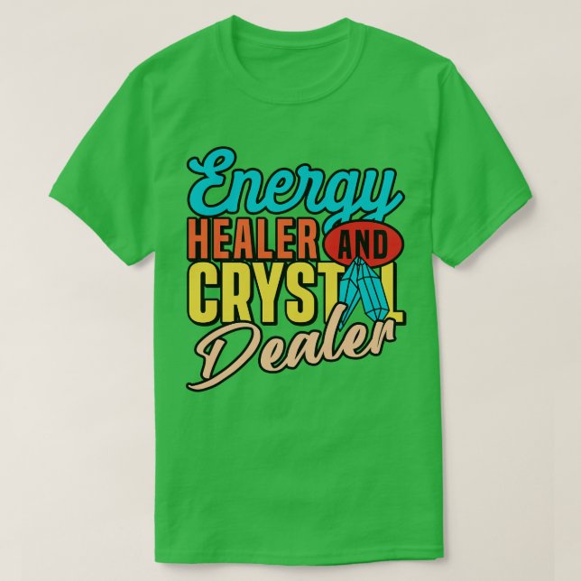 Energy Medicine Healing Positive Energy Crystals  T-Shirt (Design Front)