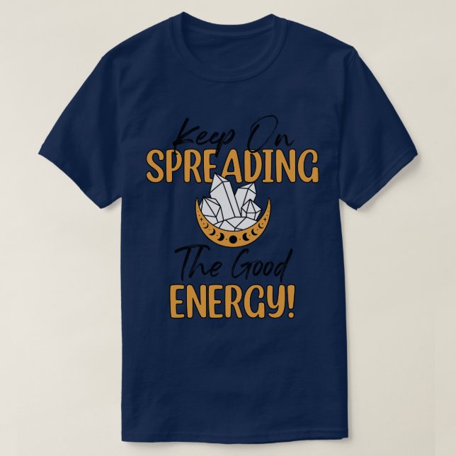Energy Medicine Positive Energy Crystals Healer  T-Shirt (Design Front)