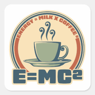 Energy=Milk x Coffee Squared Retro Square Sticker