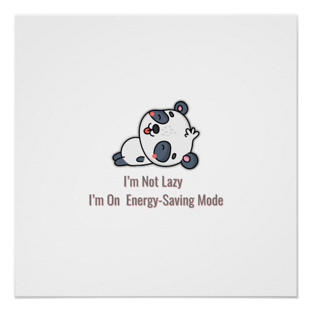  Energy Saving Mode | Funny Quote Minimal Design Poster (Front)
