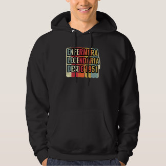 Enfermera Legendaria Desde 1951   Nurse Hoodie