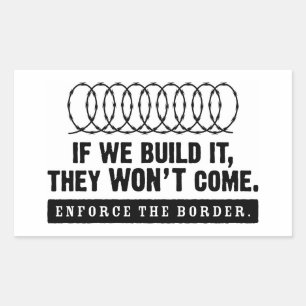 Enforce the border! rectangular sticker