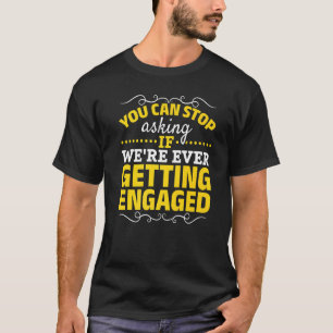 Engaged Couple  Engagement Announcement Engagement T-Shirt