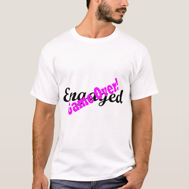 Engaged Game Over 1 T-Shirt (Front)