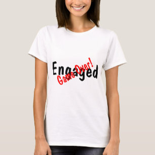 Engaged Game Over T-Shirt