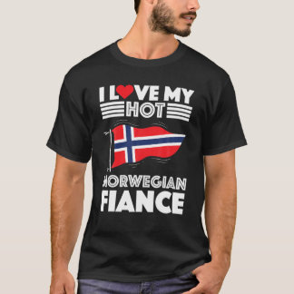 Engaged To Norway Man Woman I Love My Hot Norwegia T-Shirt