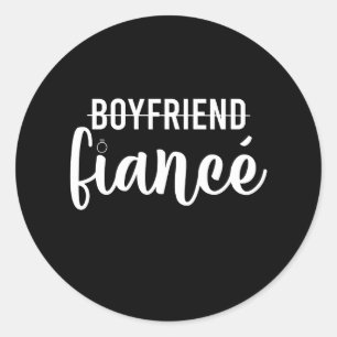 Engagement Boyfriend Fiance Married Man Wedding Classic Round Sticker
