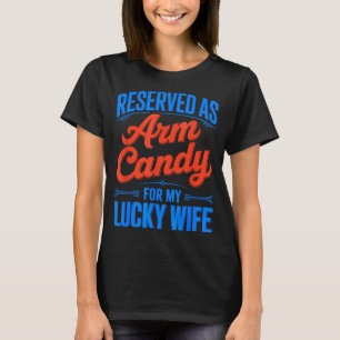 Engagement fiancé couple reserved as arm candy for T-Shirt