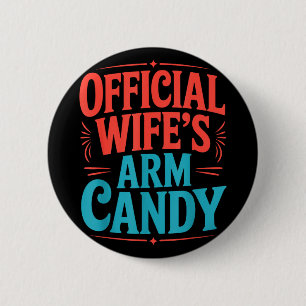 Engagement fiancé couple wife's arm candy 6 cm round badge