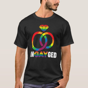 Engayged Lgbt Gay Lesbian Pride Marriage Proposal  T-Shirt