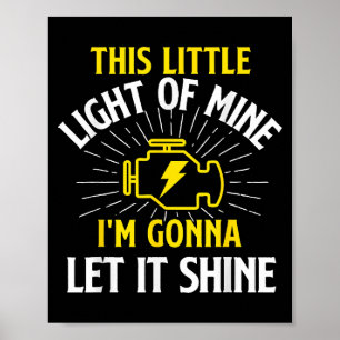 Engine Control Light - Car Guy Auto Mechanic Poster