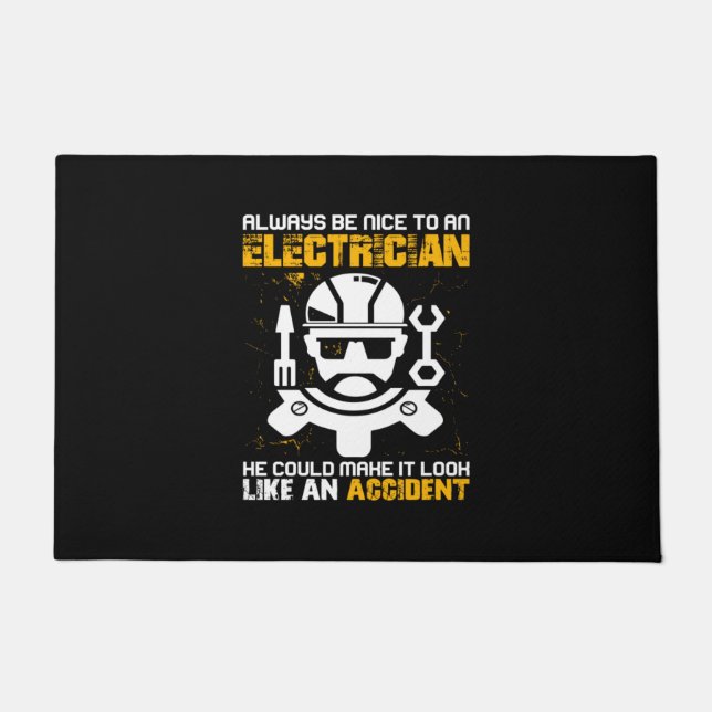 Engineer Always Be Nice To An Electricial Engineer Doormat (Front)