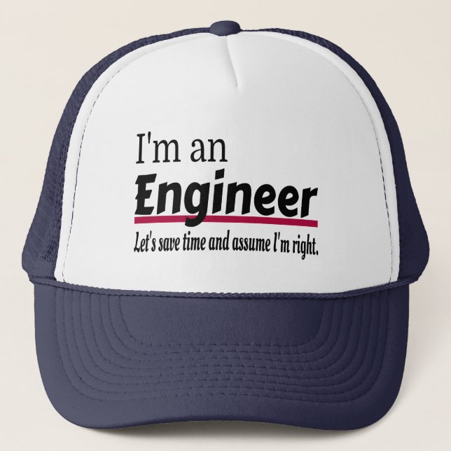 Engineer Always Right Funny Sarcastic Trucker Hat (Front)