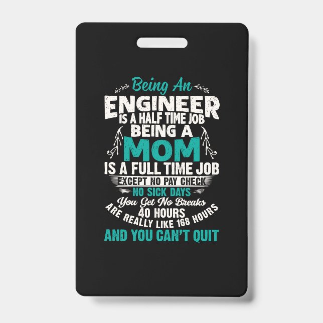 Engineer Art Being An Engineer Mum ID Badge (Front)