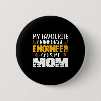 Engineer Biomedical Engineer Calls Me Mum