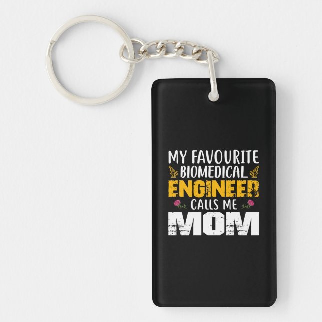 Engineer Biomedical Engineer Calls Me Mum Key Ring (Front)