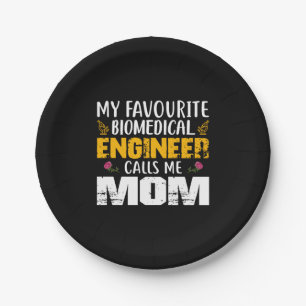 Engineer Biomedical Engineer Calls Me Mum Paper Plate