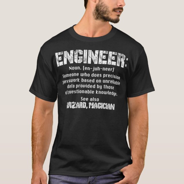 Engineer  Definition  Wizard  Magician  Engineer P T-Shirt (Front)