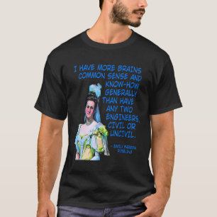 Engineer Emily Warren Roebling Power Women Build B T-Shirt