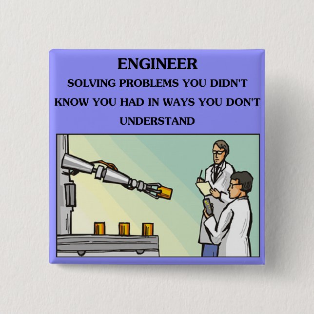 engineer engineering joke 15 cm square badge (Front)
