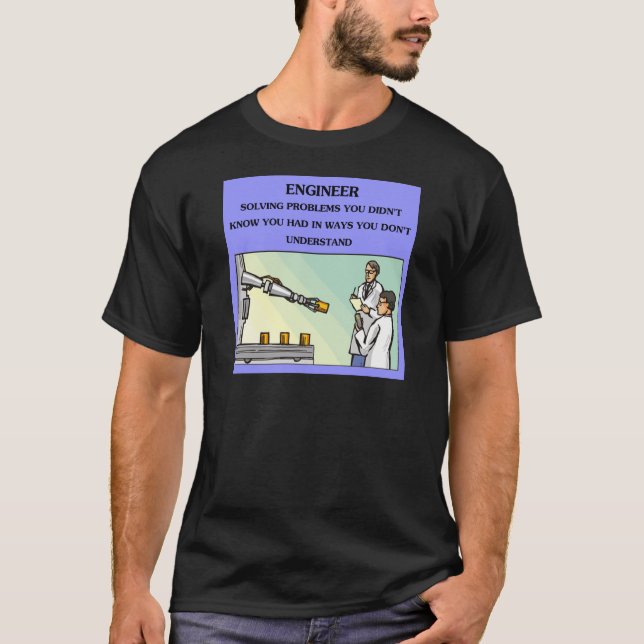 engineer engineering joke T-Shirt (Front)