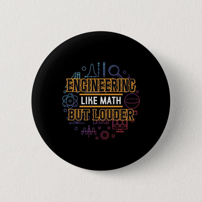 Engineer Engineering Like Math 6 Cm Round Badge (Front)