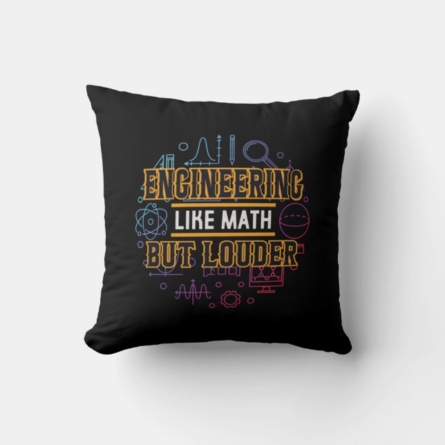 Engineer Engineering Like Math Cushion (Front)