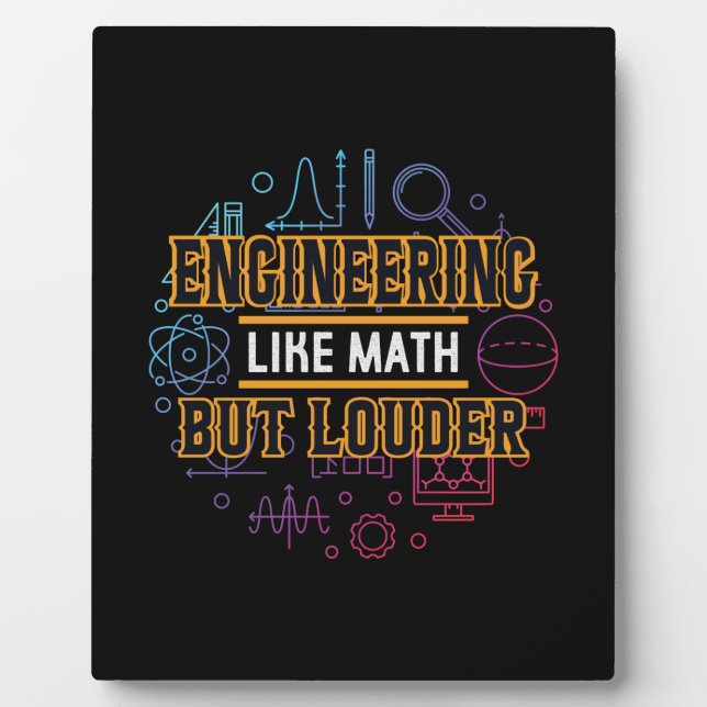 Engineer Engineering Like Math Plaque (Front)