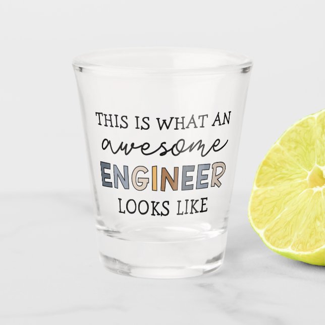 Engineer Funny Awesome Engineer | Engineering Shot Glass (Front)