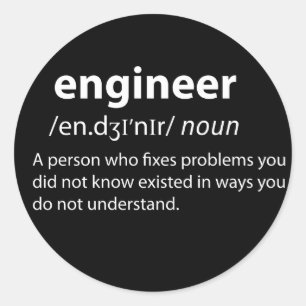 Engineer Funny Dictionary Definition Classic Round Sticker