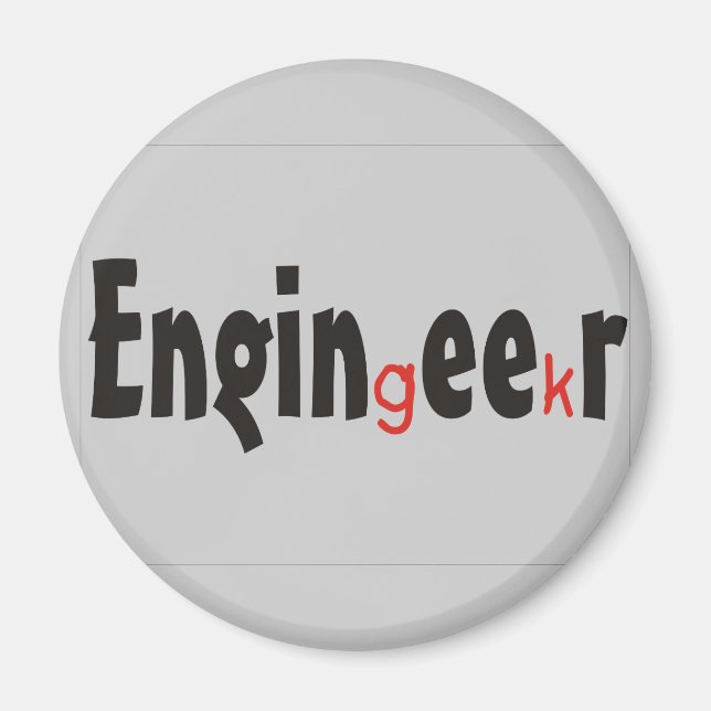 Engineer "Geek" funny gifts Magnet (Front)