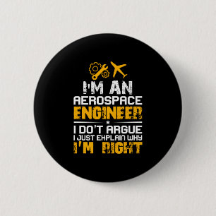 Engineer I Am A Aerospace Engineer 6 Cm Round Badge