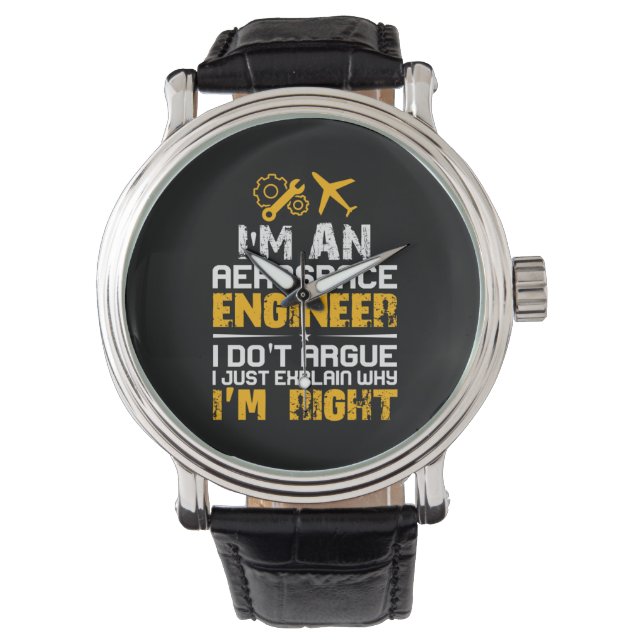 Engineer I Am A Aerospace Engineer Watch (Front)