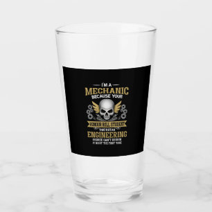 Engineer I Am A Mechanic Engineering Glass