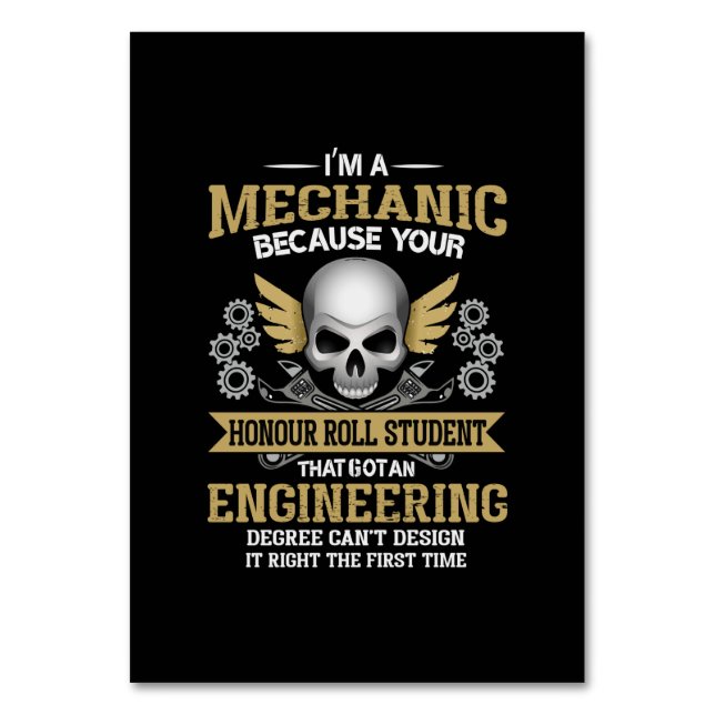 Engineer I Am A Mechanic Engineering Table Number (Front)