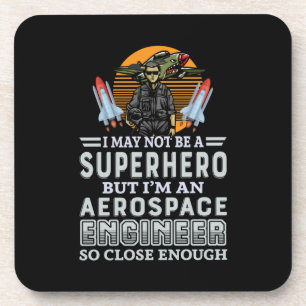 Engineer I Am An Aerospace Engineer Coaster
