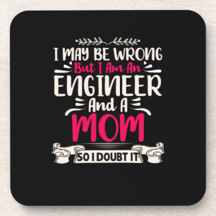 Engineer I Am An Engineer And A Mum Coaster
