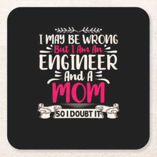 Engineer I Am An Engineer And A Mum Square Paper Coaster