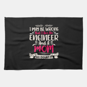 Engineer I Am An Engineer And A Mum Tea Towel