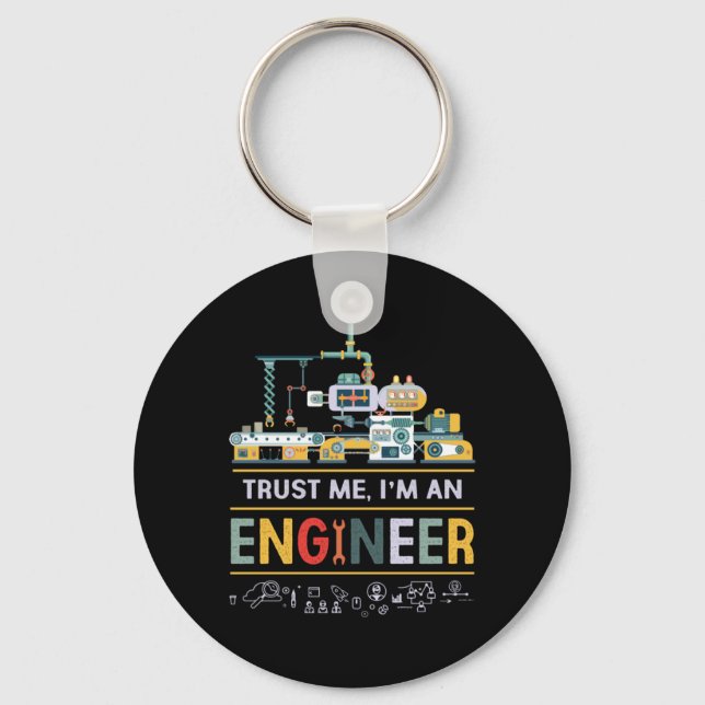 Engineer I Am An Engineer Key Ring (Front)