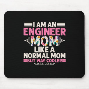 Engineer I Am An Engineer Mom Mouse Pad