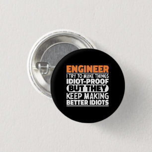 Engineer I Try To Make Things Funny Sayings Cool 3 Cm Round Badge
