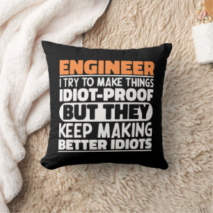 Engineer I Try To Make Things Funny Sayings Cool Cushion