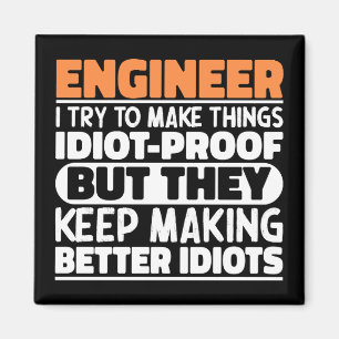 Engineer I Try To Make Things Funny Sayings Cool Magnet