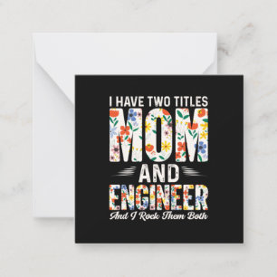 Engineer Mom And Engineer I Rock Them Card