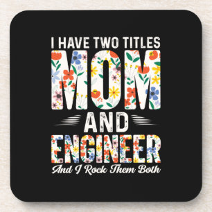 Engineer Mum And Engineer I Rock Them Coaster