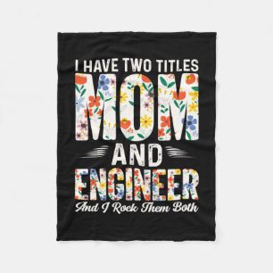 Engineer Mum And Engineer I Rock Them Fleece Blanket