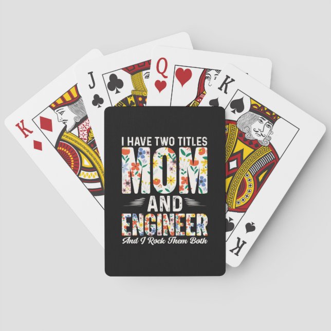 Engineer Mum And Engineer I Rock Them Playing Cards (Back)