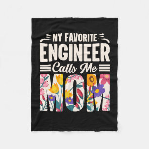 Engineer My Favourite Engineer Calls Me Mum Fleece Blanket