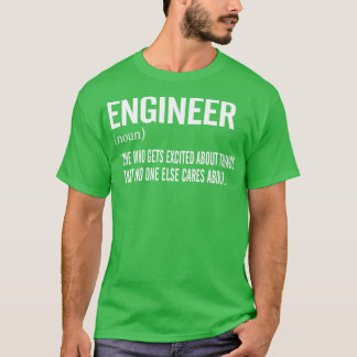 Engineer Noun s 1  T-Shirt